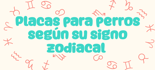 Placas para perros según su signo zodiacal ✨🐶